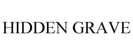 HIDDEN GRAVE trademark