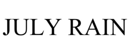JULY RAIN trademark