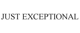 JUST EXCEPTIONAL trademark