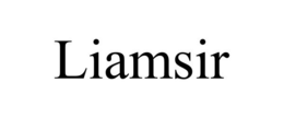 LIAMSIR trademark