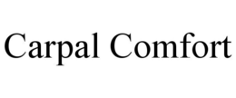CARPAL COMFORT trademark