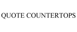 QUOTE COUNTERTOPS trademark