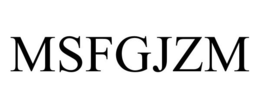 MSFGJZM trademark