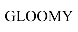 GLOOMY trademark