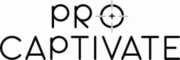 PRO CAPTIVATE trademark