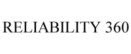 RELIABILITY 360 trademark