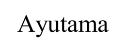 AYUTAMA trademark