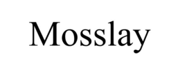 MOSSLAY trademark