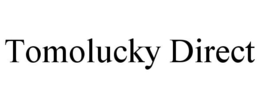 TOMOLUCKY DIRECT trademark