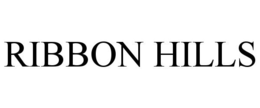 RIBBON HILLS trademark