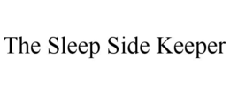 THE SLEEP SIDE KEEPER trademark