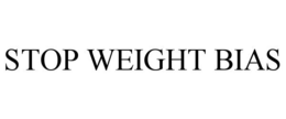 STOP WEIGHT BIAS trademark