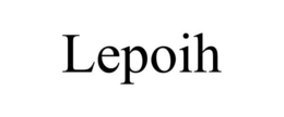 LEPOIH trademark