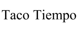 TACO TIEMPO trademark