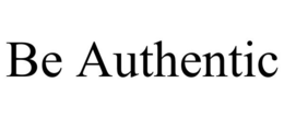BE AUTHENTIC trademark