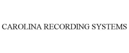 CAROLINA RECORDING SYSTEMS trademark