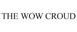 THE WOW CROUD trademark