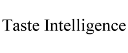 TASTE INTELLIGENCE trademark