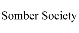 SOMBER SOCIETY trademark