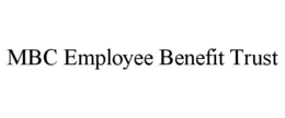 MBC EMPLOYEE BENEFIT TRUST trademark