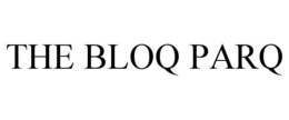 THE BLOQ PARQ trademark