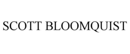 SCOTT BLOOMQUIST trademark