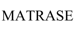 MATRASE trademark