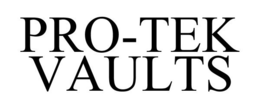 PRO-TEK VAULTS trademark