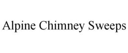 ALPINE CHIMNEY SWEEPS trademark