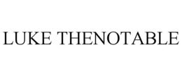 LUKE THENOTABLE trademark