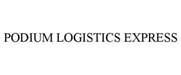 PODIUM LOGISTICS EXPRESS trademark