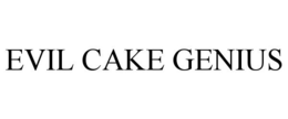 EVIL CAKE GENIUS trademark