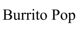 BURRITO POP trademark