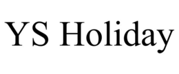 YS HOLIDAY trademark