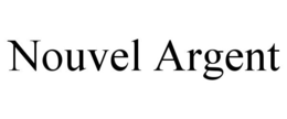 NOUVEL ARGENT trademark
