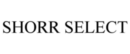 SHORR SELECT trademark