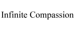 INFINITE COMPASSION trademark