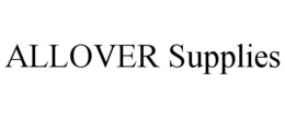 ALLOVER SUPPLIES trademark