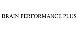 BRAIN PERFORMANCE PLUS trademark