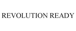 REVOLUTION READY trademark