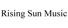 RISING SUN MUSIC trademark