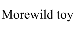 MOREWILD TOY trademark
