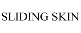 SLIDING SKIN trademark