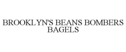 BROOKLYN'S BEANS BOMBERS BAGELS trademark