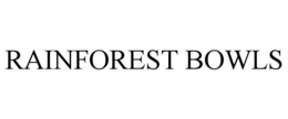 RAINFOREST BOWLS trademark