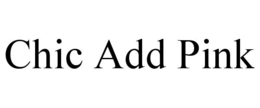 CHIC ADD PINK trademark