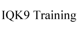 IQK9 TRAINING trademark