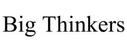 BIG THINKERS trademark