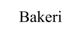 BAKERI trademark