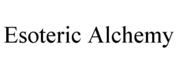 ESOTERIC ALCHEMY trademark